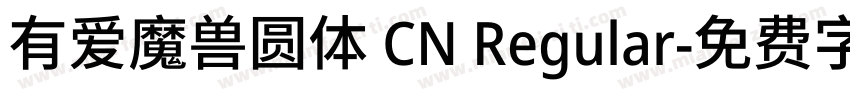 有爱魔兽圆体 CN Regular字体转换